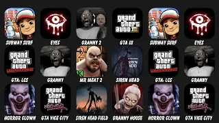 Subway Surf, Eyes The Horror Game, Granny 2, GTA III, GTA: LCS, Granny, Mr Meat 2, Forest Monster...