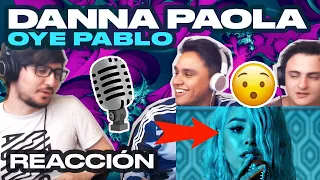 [Reacción] Danna Paola - Oye Pablo - ANYMAL LIVE 🔴