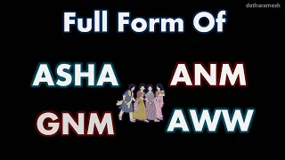 Full Form Of ASHA, ANM, GNM, AWW