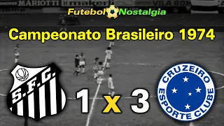 Santos 1 x 3 Cruzeiro - 28-07-1974 ( Campeonato Brasileiro )