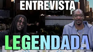 Snoop Dogg Entrevistando o Rapper Chief Keef (LEGENDADO)