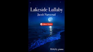 Lakeside Lullaby by Jacob Narverud (SSA or SSAA Choir with Piano)