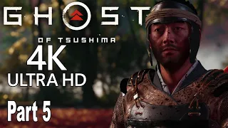 Ghost of Tsushima - Walkthrough Part 5 No Commentary [4K]