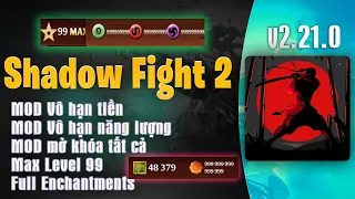 SHADOW FIGHT 2 MOD Vô Hạn Tiền, Max Level 99, Mở Khóa, Enchantments - GAMEHAYVL