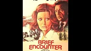 Brief Encounter 1974 (Richard Burton, Sophia Loren)