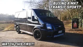 BUYING A MK7 FORD TRANSIT SPORT? WATCH THIS FIRST! (BUYERS GUIDE)