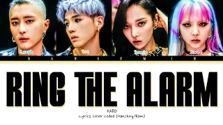 KARD (카드) - "Ring The Alarm" LYRICS COLOR CODED (HAN/ENG/ROM)