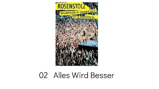 02   Alles Wird Besser - Rosenstolz Willkommen in unserer Welt Live & Draussen 04