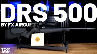 DRS 500 FX AIRGUNS - La Carabine PCP Ultraréaliste !