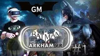 BATMAN ARKHAM VR PS4 / ТОП игра, классная завязка сюжета #1 ( прохождение Бэтмен Аркхам ВР)