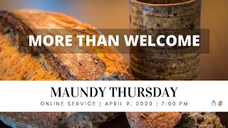 Maundy Thursday Service - April 9, 2020 at 7:00pm