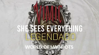 VIMIC - She Sees Everything (LEGENDADO PT-BR)