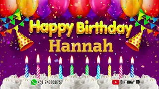 Hannah Happy birthday To You - Happy Birthday song name Hannah 🎁