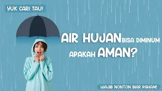 AIR HUJAN DAPAT DIMINUM⁉️ APAKAH AMAN⁉️