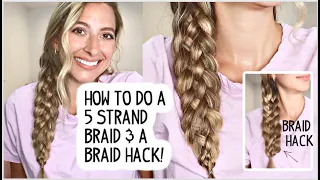 HOW TO: FIVE (5) STRAND BRAID & A HACK! BEGINNER FRIENDLY TUTORIAL FOR LONG HAIR!