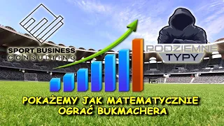 Jak matematycznie ogrywać bukmachera grając opłacalne zakłady ?