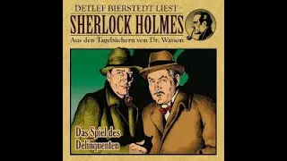 Das Spiel des Delinquenten Sherlock Holmes Hörbuch