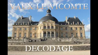 Les Secrets du Château de Vaux-le-Vicomte.