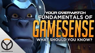 Overwatch: Top 5 Fundamentals of Gamesense