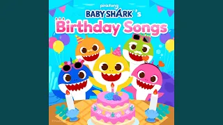 Happy Birthday, Baby Shark!