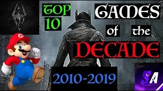 Sunburned Albino's Top Ten Games of the DECADE (2010-2019)