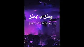 Monsta-Culcha Candela /sped up           cr: me