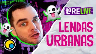 🔴 AO VIVO: LENDAS URBANAS - Lorelay Fox