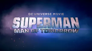 "Superman: Man of Tomorrow" Trailer