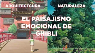 La Arquitectura Emocional de Ghibli
