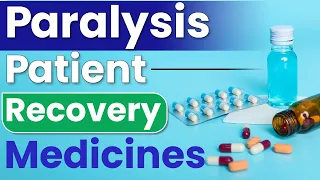 Paralysis Patient Recovery Medicines | Important Medicines In Paralysis Recovery | Dr. Puru Dhawan