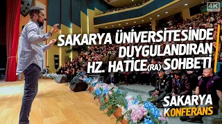 Sakarya Üniversitesinde Duygulandıran Hz. Hatice (ra) Sohbeti - Konferans | Mehmet Yıldız