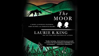 Mary Russell and Sherlock Holmes #4The Moor -by Laurie R. King (Thriller Audiobook)