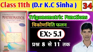 Class 11th, KC sinha book, math Ex-5.1 trigonometric functions, Theory (lecture 34),students frends