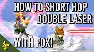 How to Short Hop Double Laser with Fox ft. CDK - Super Smash Bros. Melee