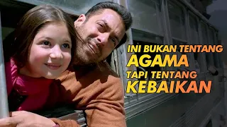 Cinta Tak Kenal Agama & Teritori - Alur Cerita Film Bajrangi Bhaijaan (2015)