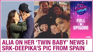Alia REACTS to Ranbir’s TWIN BABY comment | SRK and Deepika’s pic from Spain go VIRAL | E-Town News