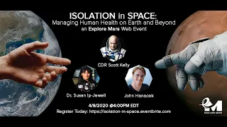 ISOLATION & SPACE: Managing Human Health on Earth and Beyond, #HumansToMars 2020 Series