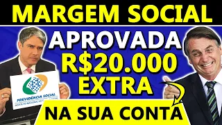 MARGEM SOCIAL foi APROVADA! R$20000 na conta de APOSENTADOS, PENSIONISTAS, SERVIDORES e MILITARES!