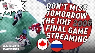 Historic #IIHFWorlds Finals 2008 Teaser | #IIHFWorlds 2018