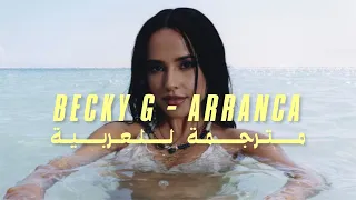 Becky G - Arranca ft. Omega (Letra/Lyrics) (مترجمة)