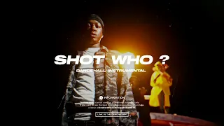 Dancehall Riddim Instrumental 2024 ~ Shot Who ?