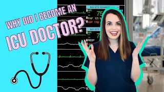 WHY Did I Decide To Be An ICU Doctor? | StoryTime