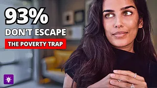 Escape the secret cycle that keeps you poor (The Poverty Trap)