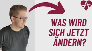 ❤️ Was wird sich ab jetzt ändern?