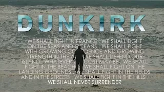 Dunkirk // We Shall Fight them on the beaches (Winston Churchill Speech)