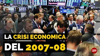 La crisi economica del 2007-08: cause e conseguenze della crisi dei mutui "subprime"