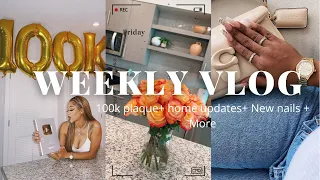 VLOG: Unboxing 100K Plaque,Homegoods Shopping, New Nails, Home Updates+ MORE