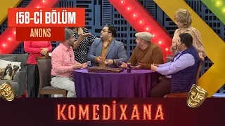 Komedixana 158-ci  Bölüm 30.01.2022 ANONS