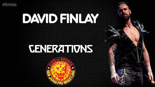 NJPW | David Finlay 30 Minutes Entrance Theme | “GENERATIONS”