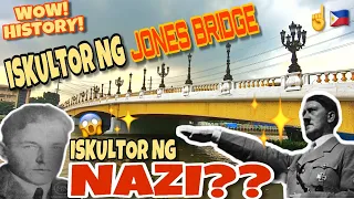 WOW! ISKULTOR ng JONES BRIDGE, ISKULTOR ni HITLER? JONES BRIDGE Saksi sa KASAYSAYAN | MANiLA UPDATE